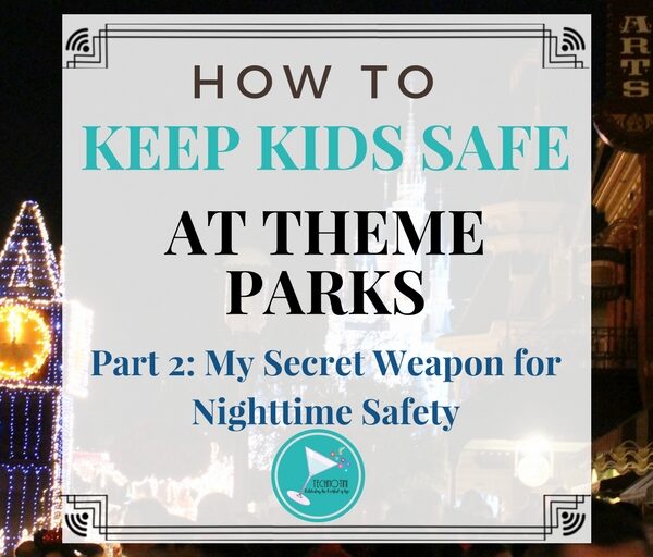 Keeping kids safe at a festival or theme park (like Walt Disney World and Universal Studios) can be a big worry, especially when those places are so crowded! But don’t worry, I’ve been there and in this 3 part series, I’ve put together my favorite simple solutions to keep the whole family safe and ready for an awesome time! In Part 2, I share my secret weapon for keeping kids safe at night. It literally was a life saver for us!
